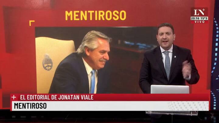 Mentiroso. El editorial de Jonatan Viale.