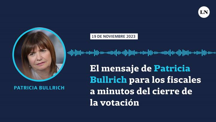 El mensaje de Patricia Bullrich para los fiscales a minutos del cierre de la votación
