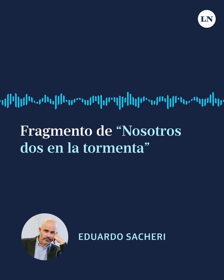 Fragmento de "Nosotros dos en la tormenta" de Eduardo Sacheri