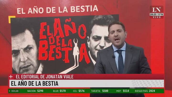 El año de la bestia. El editorial de Jonatan Viale.
