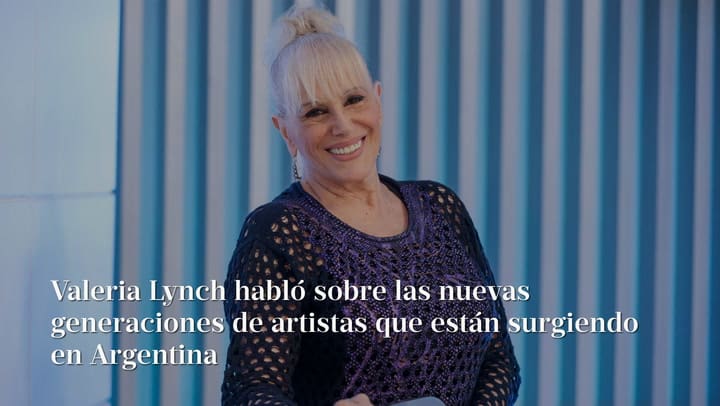 Valeria Lynch habló sobre las nuevas generaciones de artistas que están surgiendo en Argentina y que hoy, son un éxito en todo el mundo