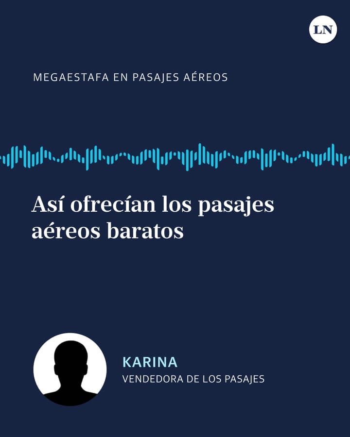 El audio de la megaestafa con los pasajes aéreos baratos