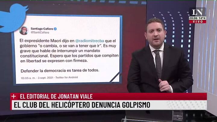 El club del helicóptero denuncia golpismo. El editorial de Jonatan Viale.