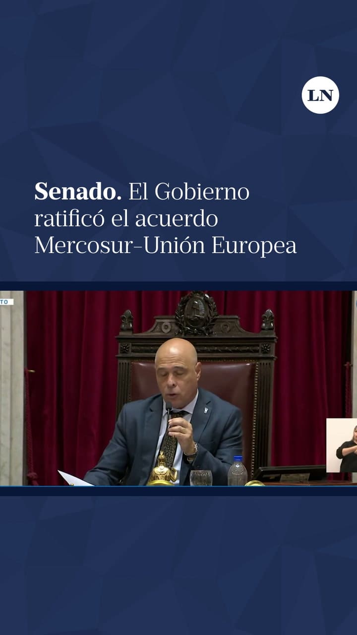 Senado: el Gobierno ratificó el acuerdo Mercosur-Unión Europea