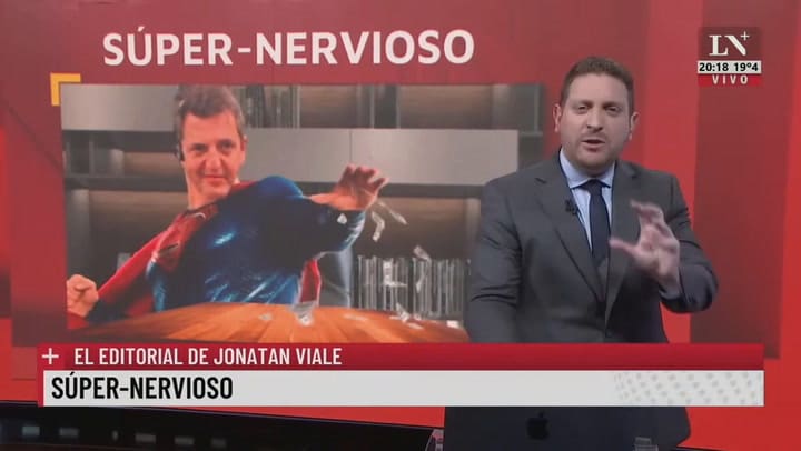 Super-nervioso. El editorial de Jonatan Viale.