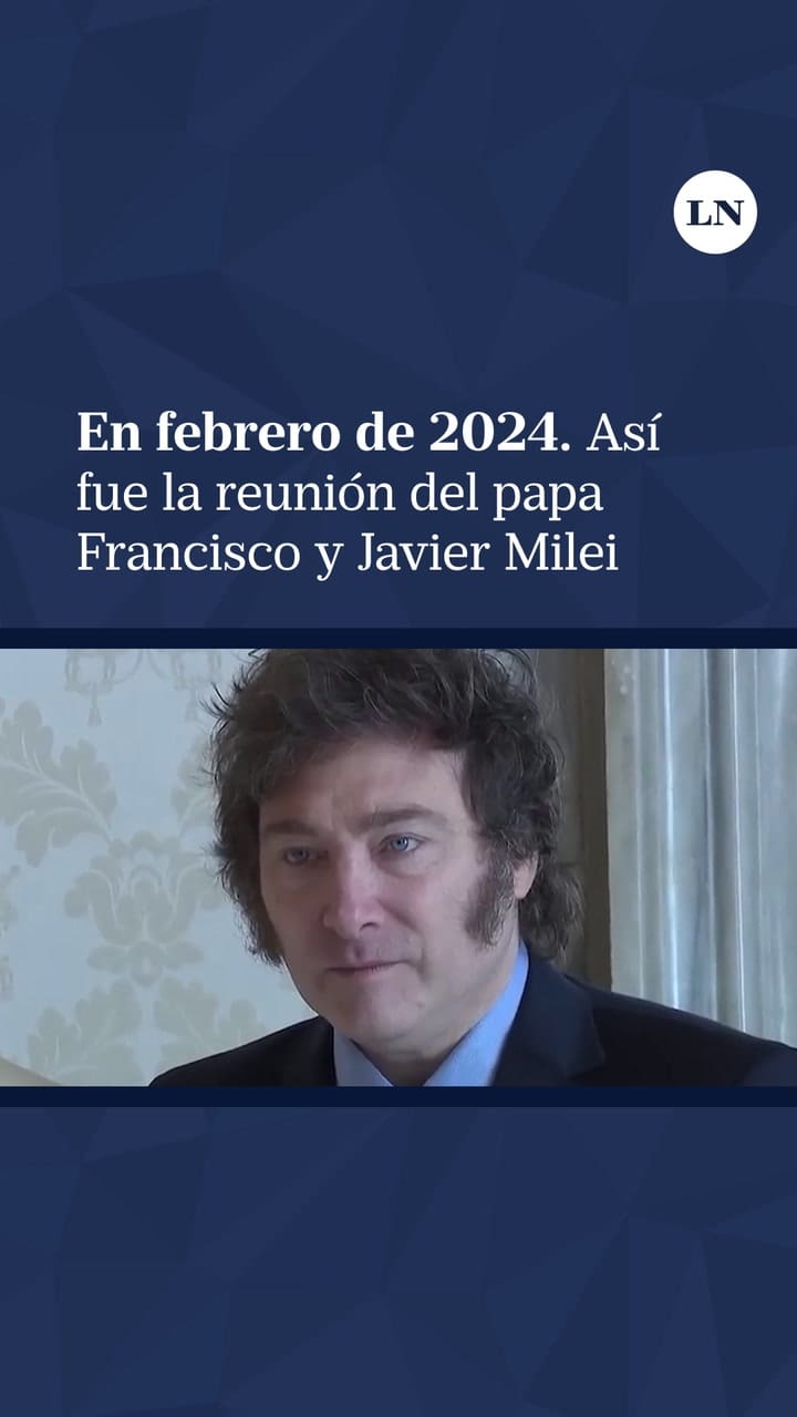 El último encuentro entre el papa Francisco y Javier Milei