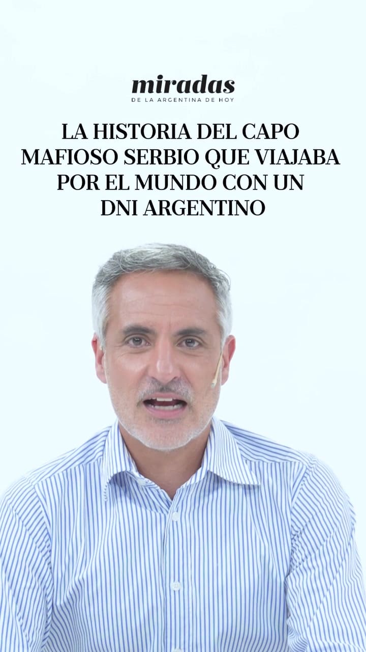 La historia del capo mafioso serbio que viajaba con DNI argentino