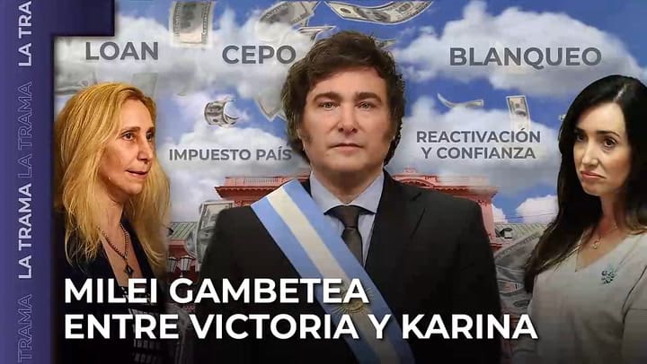 Milei gambetea entre Victoria y Karina. El editorial de Laura Di Marco