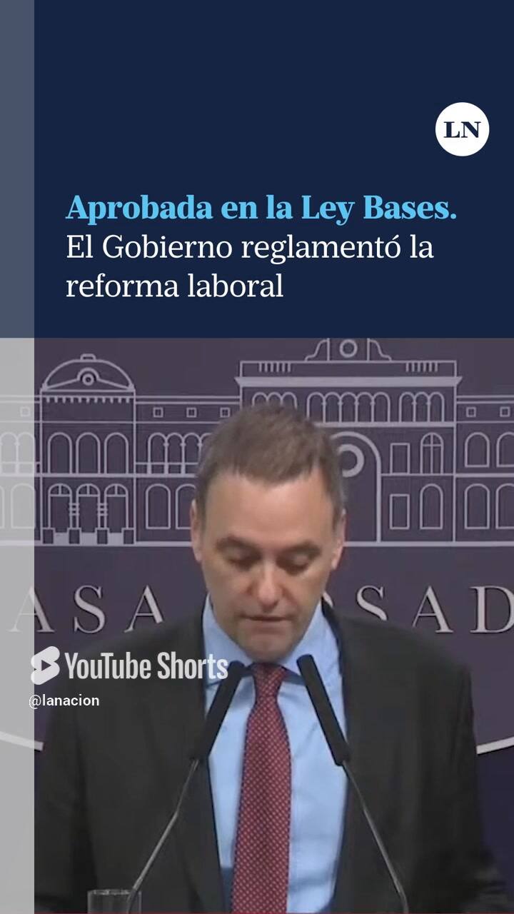 El Gobierno Oficializó La Reglamentación De La Reforma Laboral Aprobada En La Ley Bases