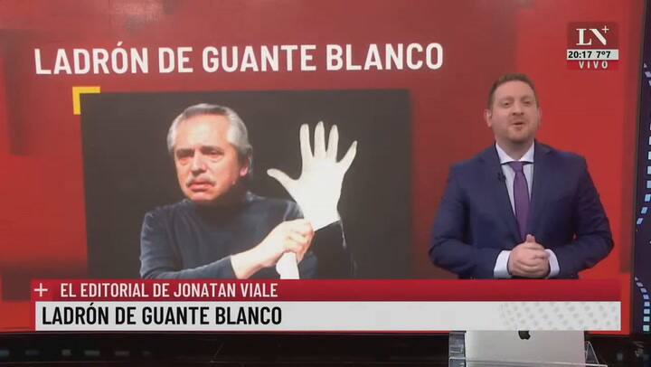 Ladrón de guante blanco. El editorial de Jonatan Viale.