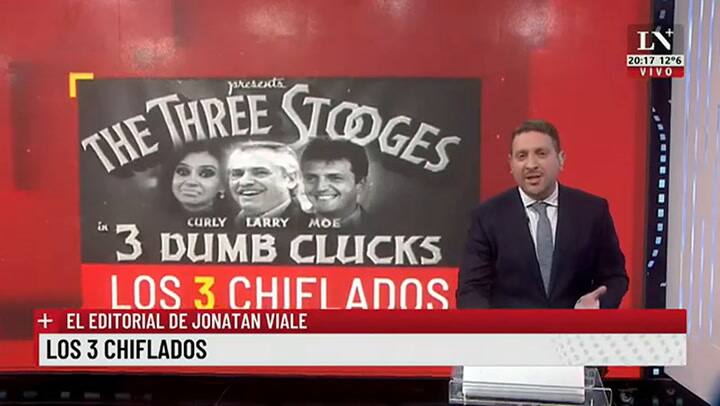 Los 3 chiflados. El editorial de Jonatan Viale.