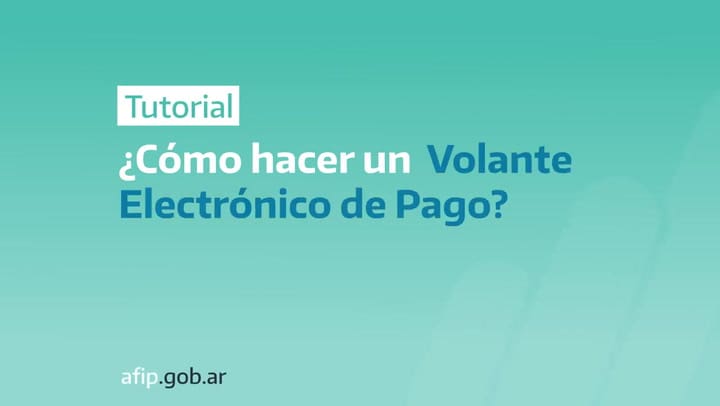 ¿Cómo hacer un Volante Electrónico de Pago?