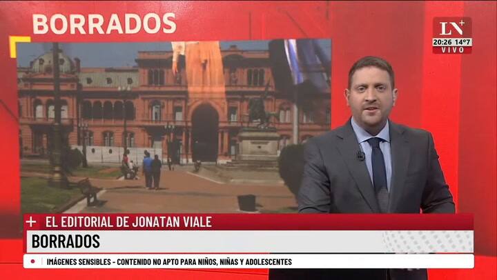 Borrados. El editorial de Jonatan Viale.