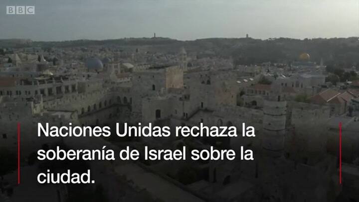 ¿Por qué es tan controversial que Estados Unidos traslade su embajada a Jerusalén?