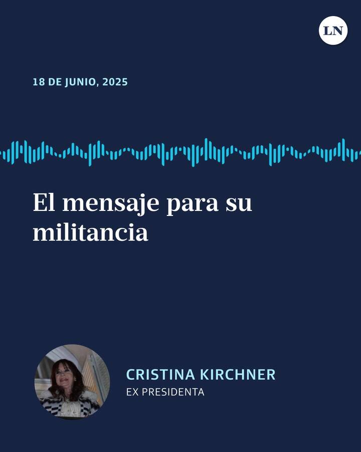 Primera parte del mensaje de Cristina Kirchner a su militancia