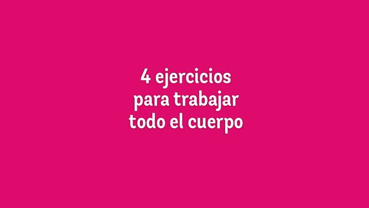 4 ejercicios para trabajar todo el cuerpo
