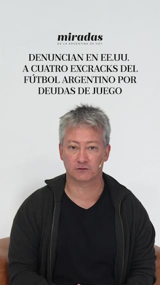 Denuncian en EE.UU. a cuatro excracks del fútbol argentino por deudas de juego