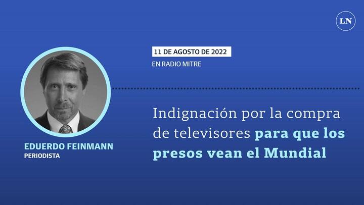 La indignación de Feinmann por la compra de televisores para que los presos vean el Mundial