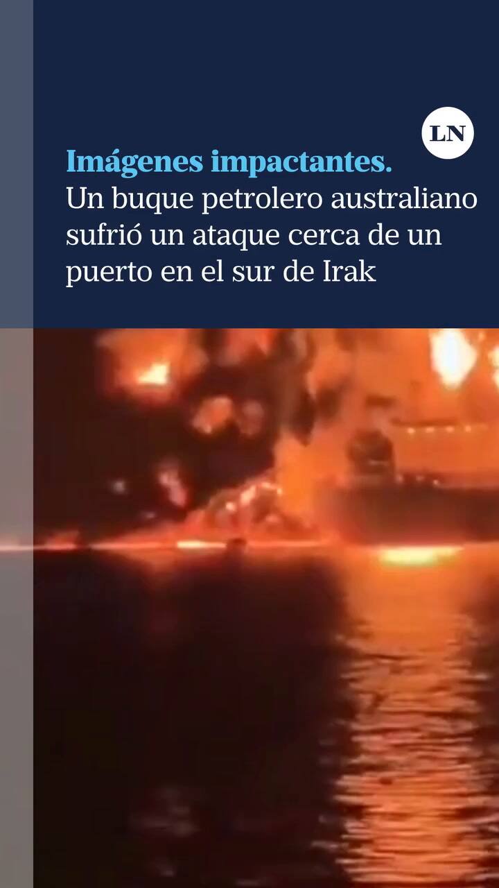 Imágenes impactantes: un buque petrolero australiano sufrió un ataque cerca de un puerto en Irak