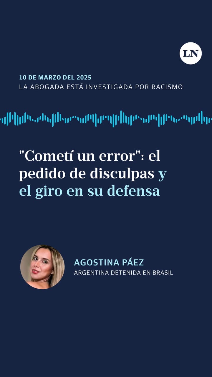 "Cometí un error": el pedido de disculpas de la abogada argentina acusada de racismo en Brasil y el giro en su defensa