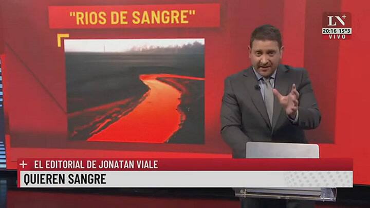 Quieren Sangre. El editorial de Jonatan Viale.