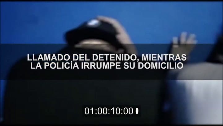 Escucha: uno de los detenidos habla con un cómplice cuando la Policía está entrando a su casa