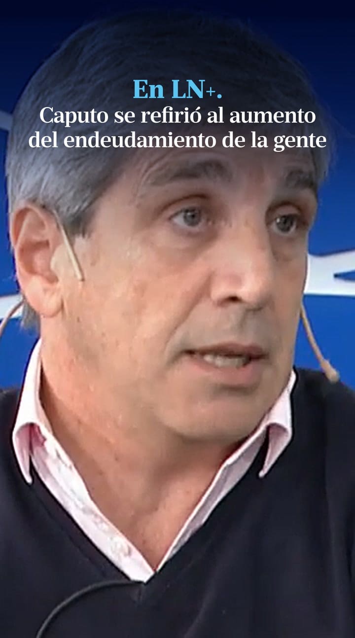 Luis Caputo: "En la mayoría de países en el mundo, la gente vive con deuda"