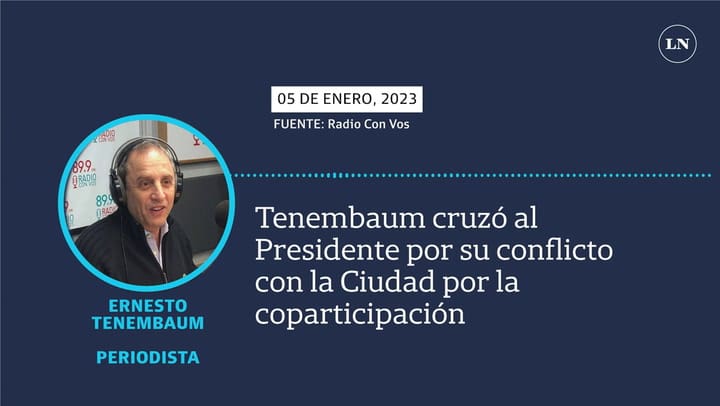 Tenembaum cruzó al Presidente por su conflicto con la Ciudad por la coparticipación