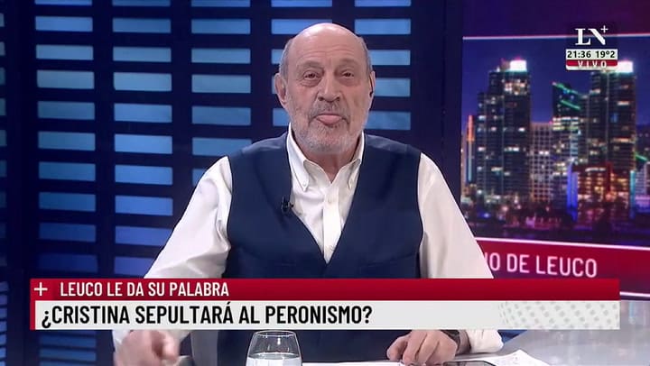 ¿Cristina sepultará al peronismo? El editorial de Alfredo Leuco