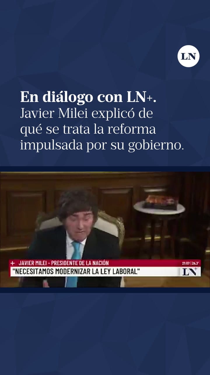 Milei habla de la reforma laboral