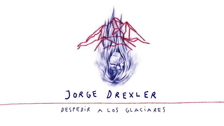 Despedir A Los Glaciares' Jorge Drexler