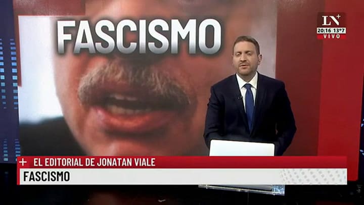 Fascismo. El editorial de Jonatan Viale.
