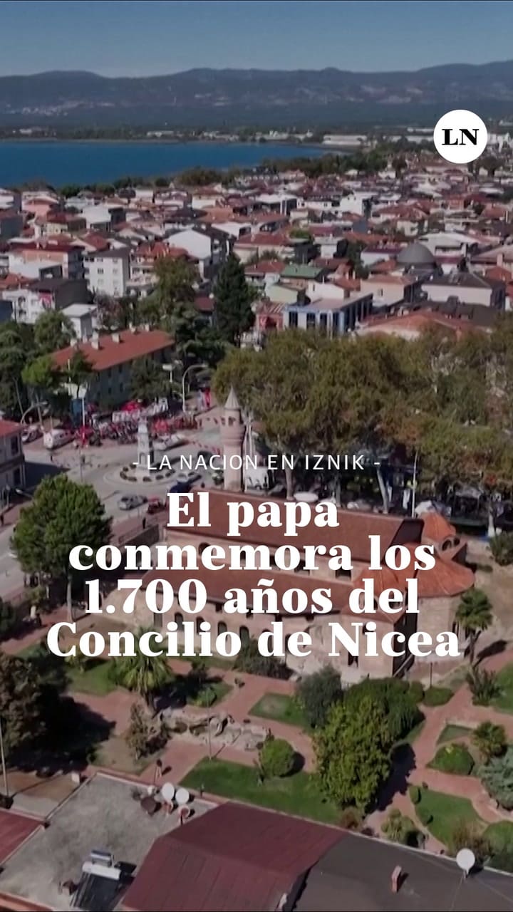 Hace 1700 años fue sede de un hito de la Iglesia y hoy no queda nada: Iznik, la pequeña ciudad turca desde la que León denunció el escándalo de las divisiones