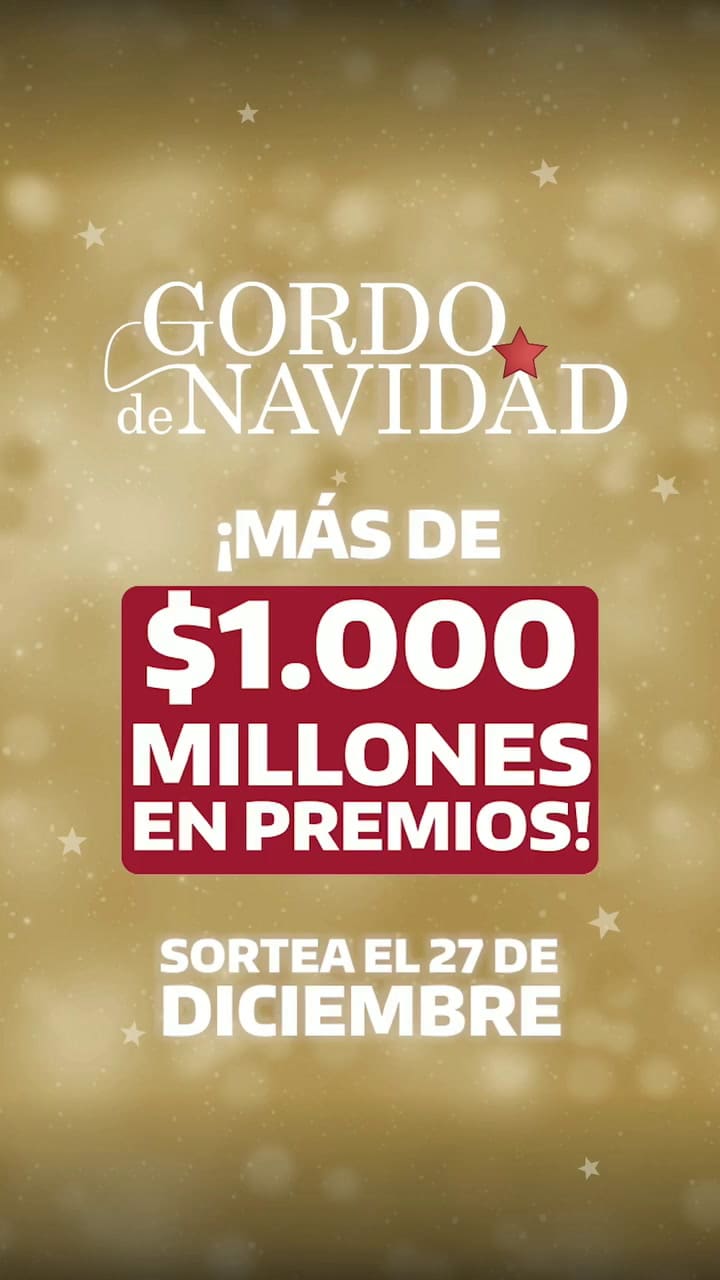 ¡No Esperes Más! Pedile Hoy Mismo A Tu Agenciero O Agenciera Amiga El Billete Del Gordo De Navidad, Que Este Año Tiene ¡Más De $1000 Millones De Pesos En Premios! Sortea El 27 De Diciembre A Las 21 Hs.#gordod