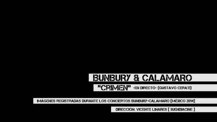 Enrique Bunbury & Andrés Calamaro 'Crimen'