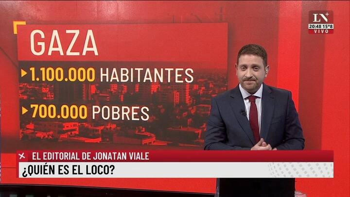 ¿Quien es el loco? El editorial de Jonatan Viale