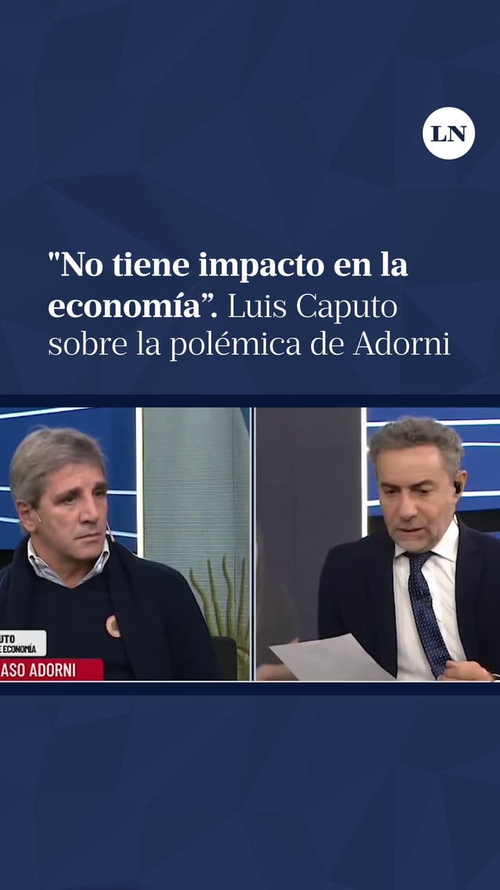 "No tiene impacto en la economía”: Luis Caputo sobre la polémica de Adorni
