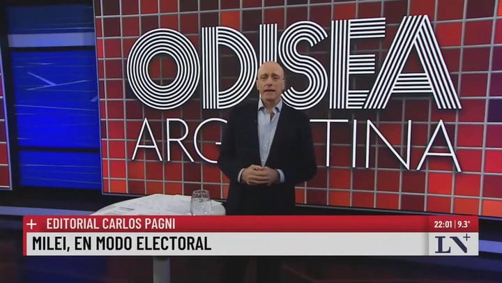 Milei, seçim modunda: Carlos Pagni'nin Odisea Arjantin'deki başyazısı