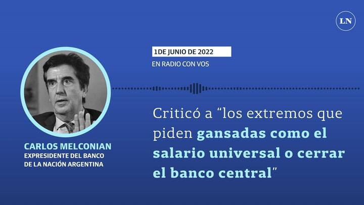 Melconian criticó a “los extremos que piden gansadas como el salario universal o cerrar el central'