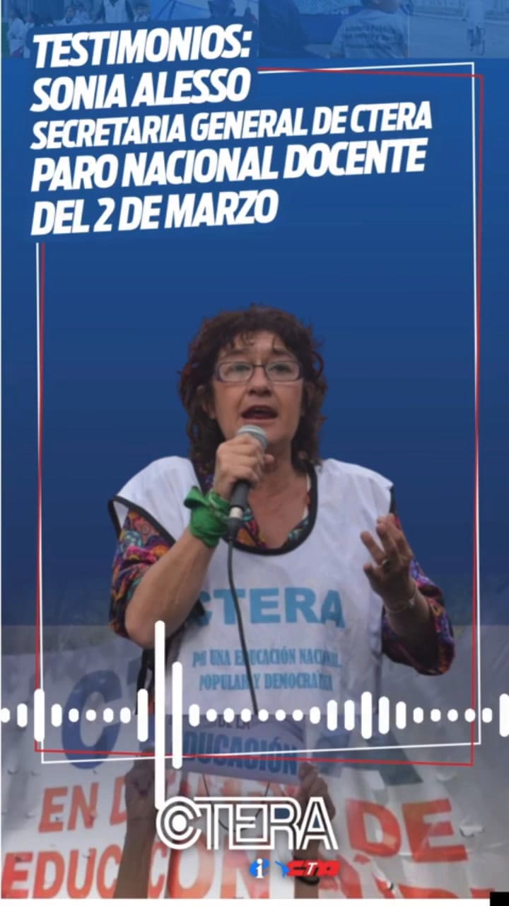 Sonia Alesso, Secretaria General de Ctera, sobre el paro nacional docente de hoy, lunes 2 de marzo