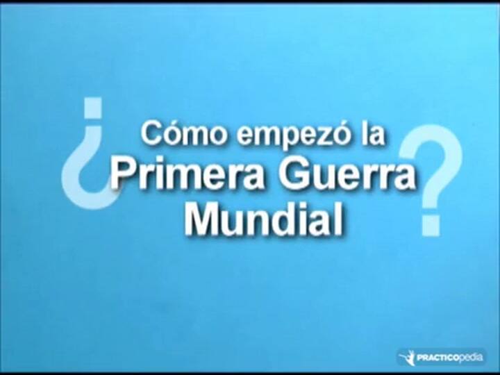 La Primera Guerra Mundial según Practicopedia