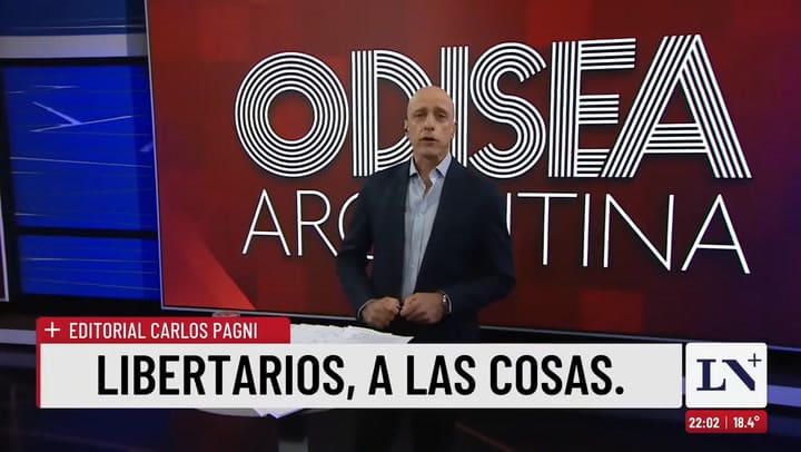 Libertarios, a las cosas: el editorial de Carlos Pagni en Odisea Argentina