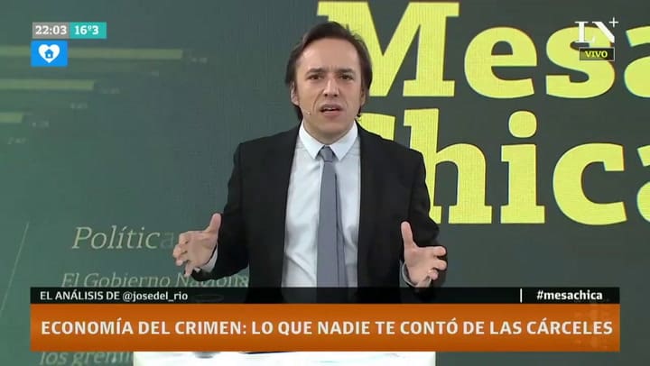 Economía del crimen: lo que nadie te contó de las cárceles; el análisis de José del Rio