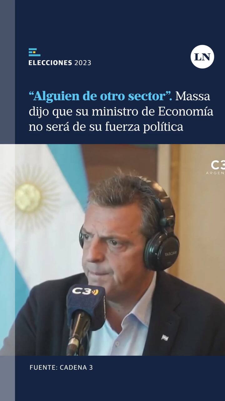 'Mi Ministro De Economía No Va A Ser De Mi Fuerza Política'. Sergio Massa Confirmó Que, En Caso De Ganar El Balotaje, El Titular De Una De Las Principales Carteras En Su Gobierno Será Alguien 'De Otro Sector'.