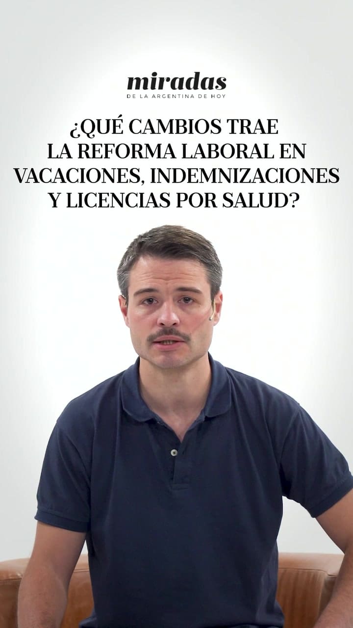 ¿Qué cambios trae la reforma laboral en vacaciones, indemnizaciones y licencias por salud?