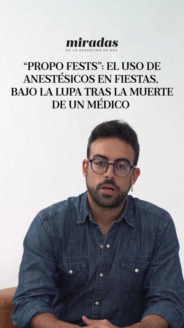 “PROPO FESTS”: el uso de anestésicos en fiestas, bajo la lupa tras la muerte de un médico