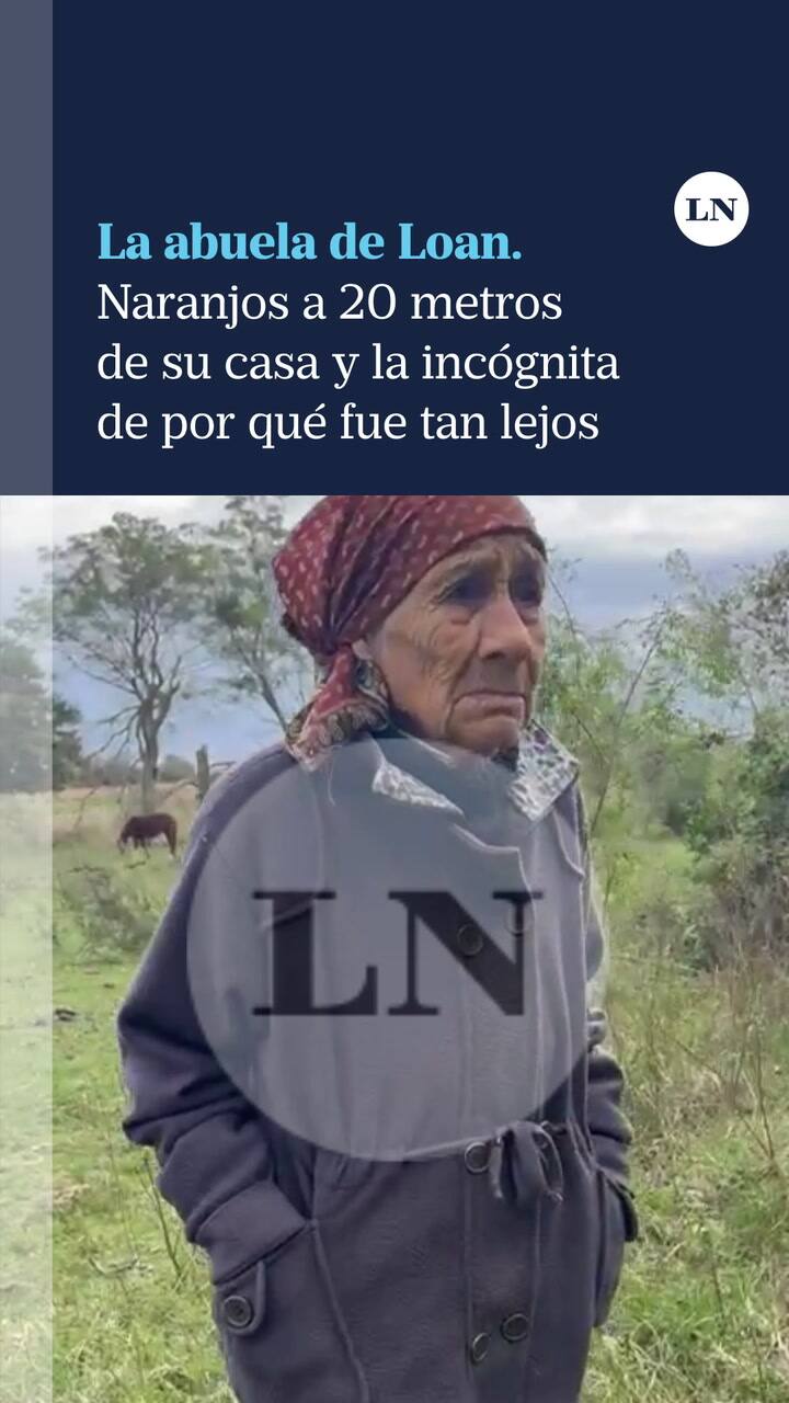 La abuela de Loan. Naranjos a 20mts de su casa y la incógnita de por qué fue tan lejos