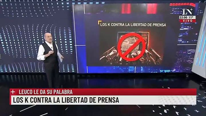 Los K contra la libertad de prensa. Leuco le da su palabra.