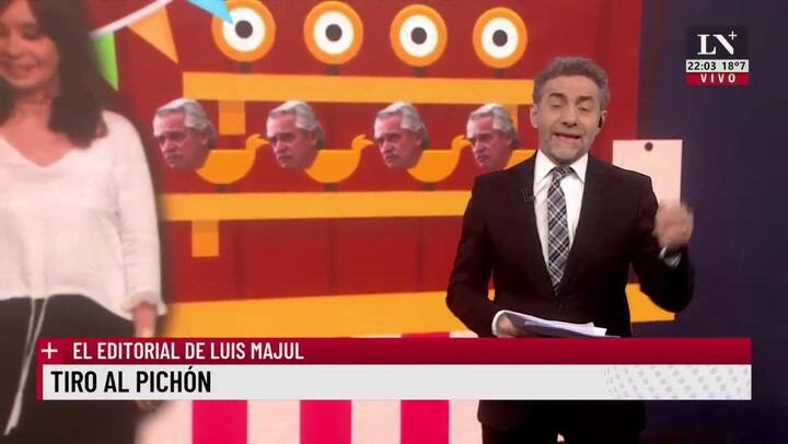 Tiro al pichón. El editorial de Luis Majul.
