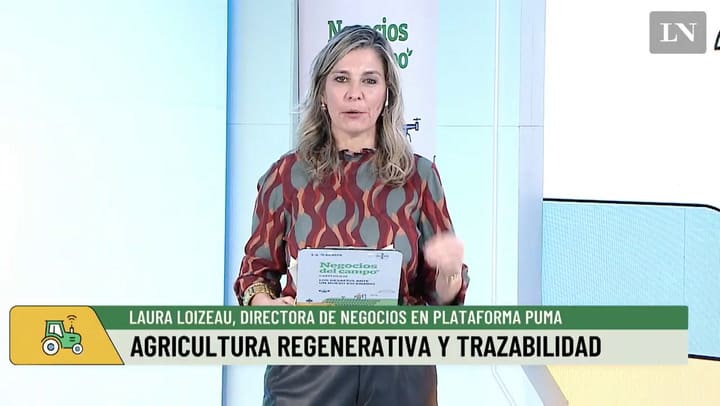 Negocios del campo: agricultura regenerativa y trazabilidad, con Laura Loizeau.mp4
